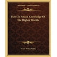 thumbnail image 1 of How To Attain Knowledge Of The Higher Worlds, (Paperback), 1 of 1