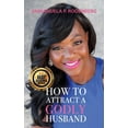 thumbnail image 1 of How To Attract A Godly Husband (Paperback), 1 of 1