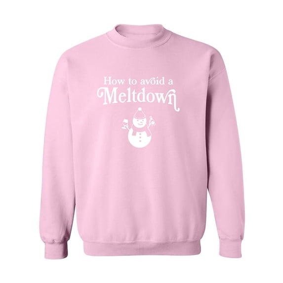 How To Avoid A Meltdown Crewneck Sweatshirt