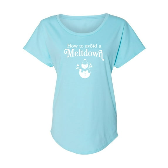 How To Avoid A Meltdown Womens Dolman Tee