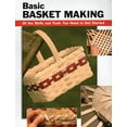 thumbnail image 1 of Pre-Owned Basic Basket Making: All the Skills and Tools You Need to Get Started (Stackpole Basics) Paperback, 1 of 1
