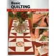thumbnail image 1 of How To Basics: Basic Quilting : All the Skills and Tools You Need to Get Started (Other), 1 of 1