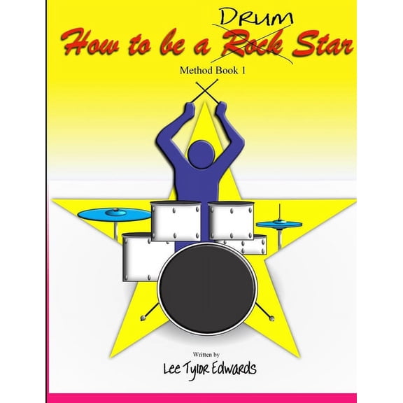 How To Be A Drum Star, (Paperback)