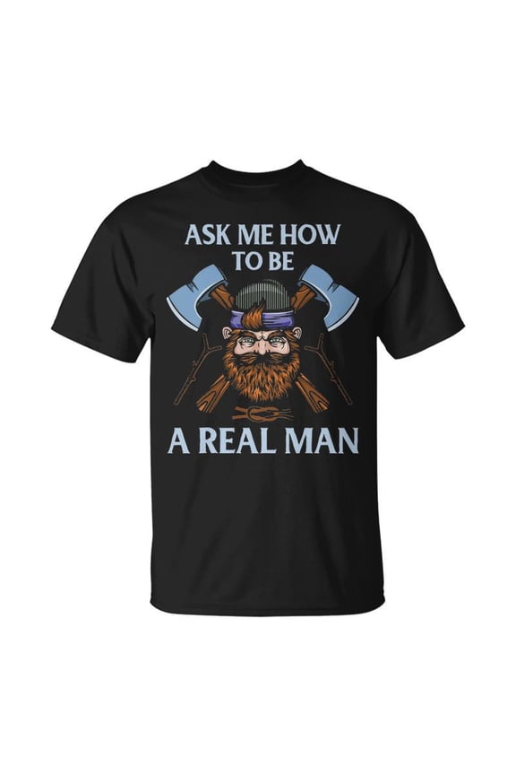 How To Be A Real Man TShirt