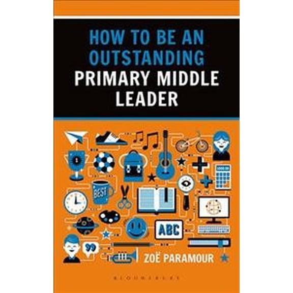 How To Be An Outstanding Primary Middle Leader