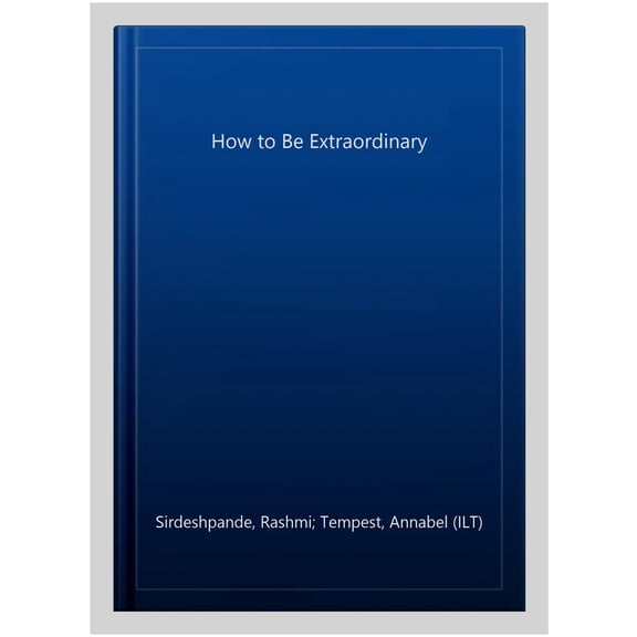 How To Be Extraordinary