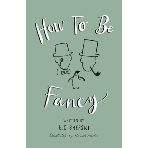 How To Be Fancy (Paperback)