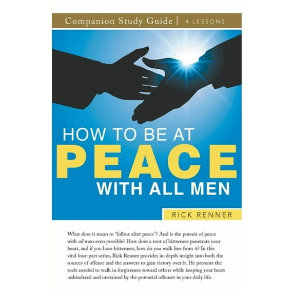 How To Be at Peace With All Men Study Guide