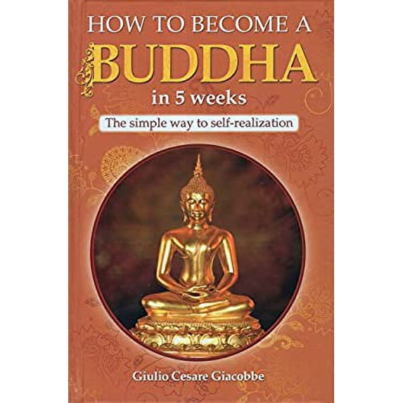 Pre-Owned How To Become A Buddha in 5 Weeks Paperback