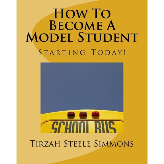 How to Become a Model Student