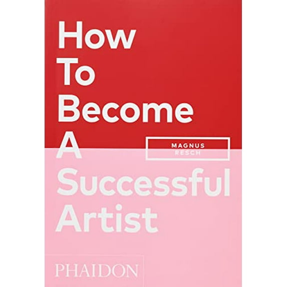 Pre-Owned How to Become a Successful Artist (Paperback) 1838662421 9781838662424