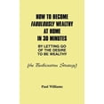 thumbnail image 1 of How to Become Fabulously Wealthy at Home in 30 Minutes by Letting Go of the Desire to Be Wealthy: The Bodhisattva Strategy (Paperback), 1 of 1