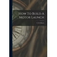 thumbnail image 1 of How To Build A Motor Launch (Paperback), 1 of 1