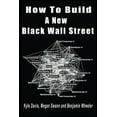 thumbnail image 1 of How To Build A New Black Wall Street, (Paperback), 1 of 1