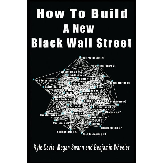 How To Build A New Black Wall Street, (Paperback)