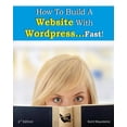 thumbnail image 1 of How To Build a Website With WordPress...Fast! (2nd Edition -, 1 of 1