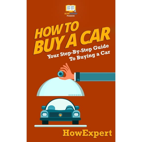 How To Buy a Car: Your Step-by-Step Guide in Buying a Car