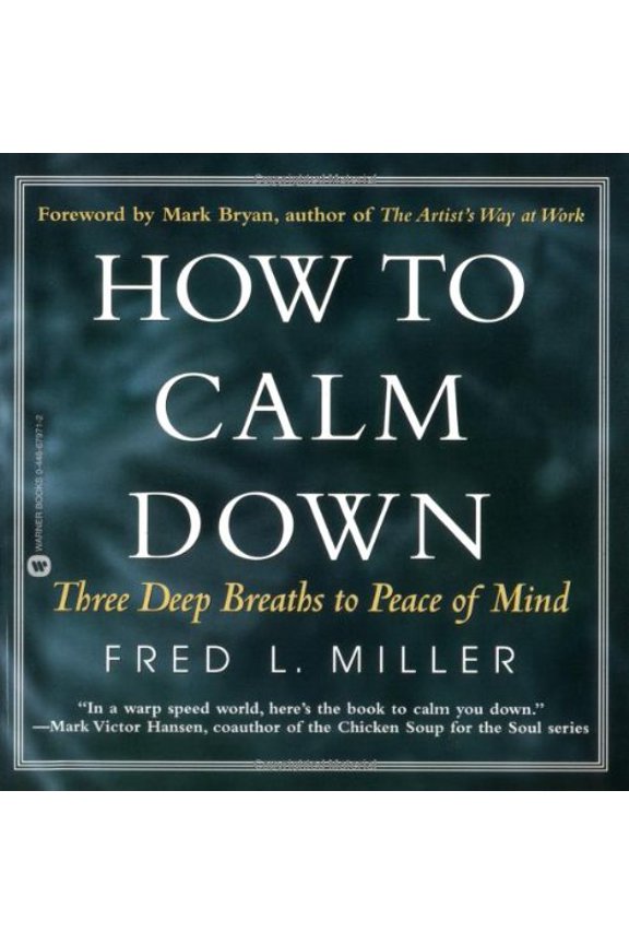 Pre-Owned How To Calm Down: Three Deep Breaths To Peace of Mind Paperback