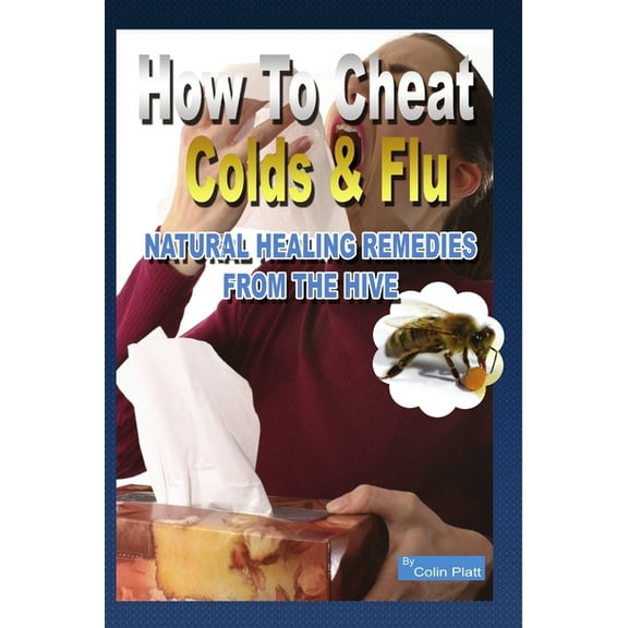 How To Cheat Colds And Flu, (Paperback)