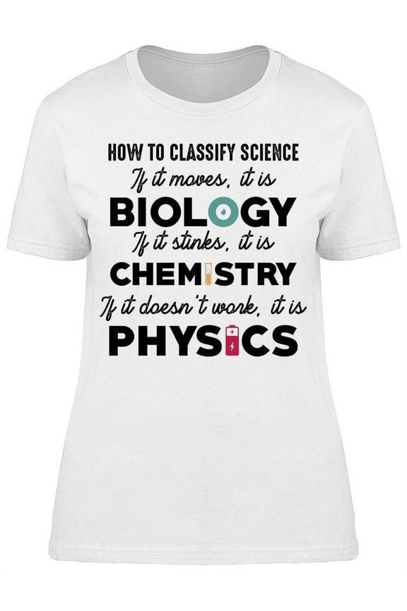 How To Classify Physics Women's T-shirt