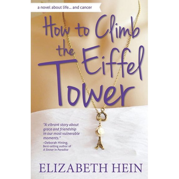 How To Climb The Eiffel Tower Paperback 1735142603 9781735142609 Elizabeth Hein