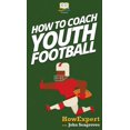 thumbnail image 1 of How To Coach Youth Football, (Hardcover), 1 of 1