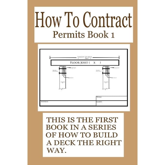 How To Contract: Permits Part 1 (Volume 1)
