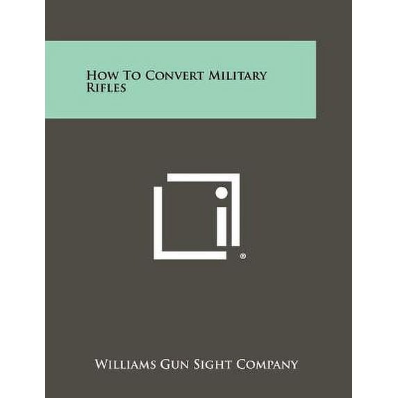 How To Convert Military Rifles