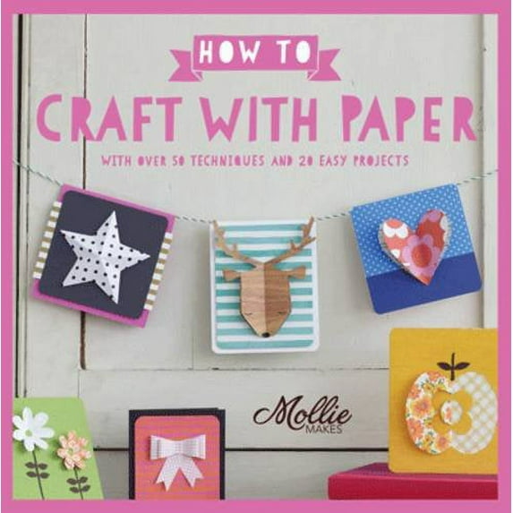 How To Craft With Paper