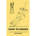 thumbnail image 1 of How To Dance, (Paperback), 1 of 1