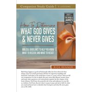 How To Determine What God Gives and Never Gives Study Guide, Paperback