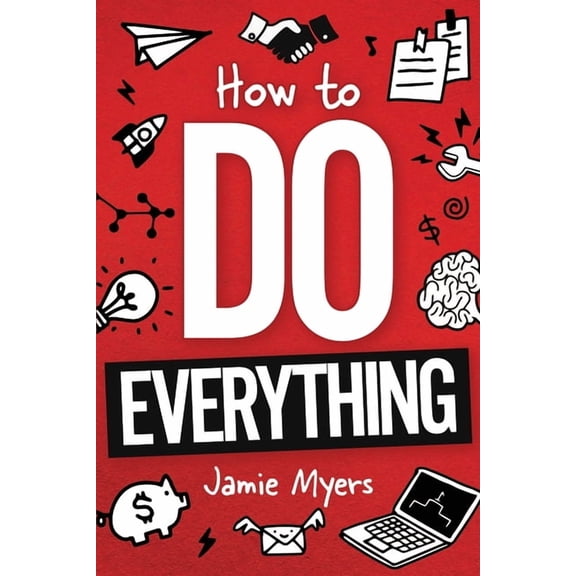 How To Do Everything, (Paperback)