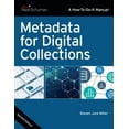thumbnail image 1 of How-To-Do-It Manuals: Metadata for Digital Collections (Edition 2) (Paperback), 1 of 1