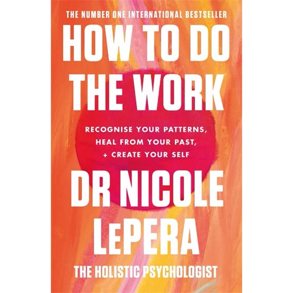 Pre-Owned How To Do The Work: The Sunday Times Bestseller (Paperback) 1409197743 9781409197744