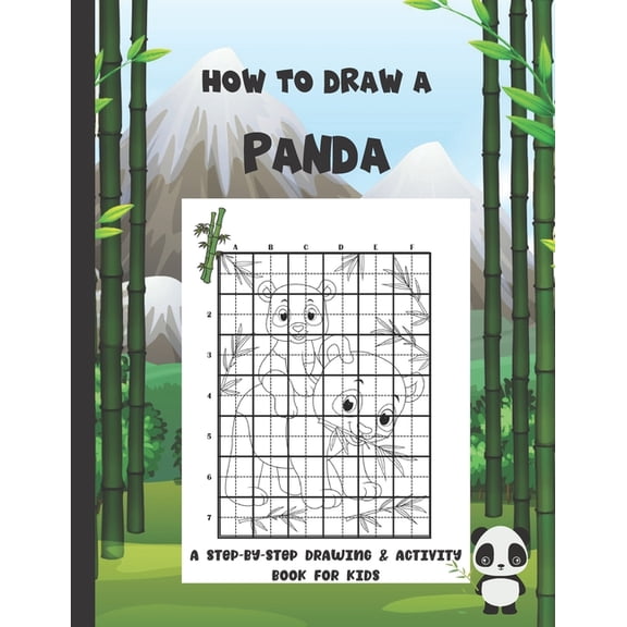 How To Draw A Panda: A Step-By-Step Drawing & Activity Book for Kids