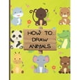 thumbnail image 1 of How To Draw Animals: Activity Book For Kids ages 4-12/Easy Beginners Guide Drawing Animals (Paperback), 1 of 1