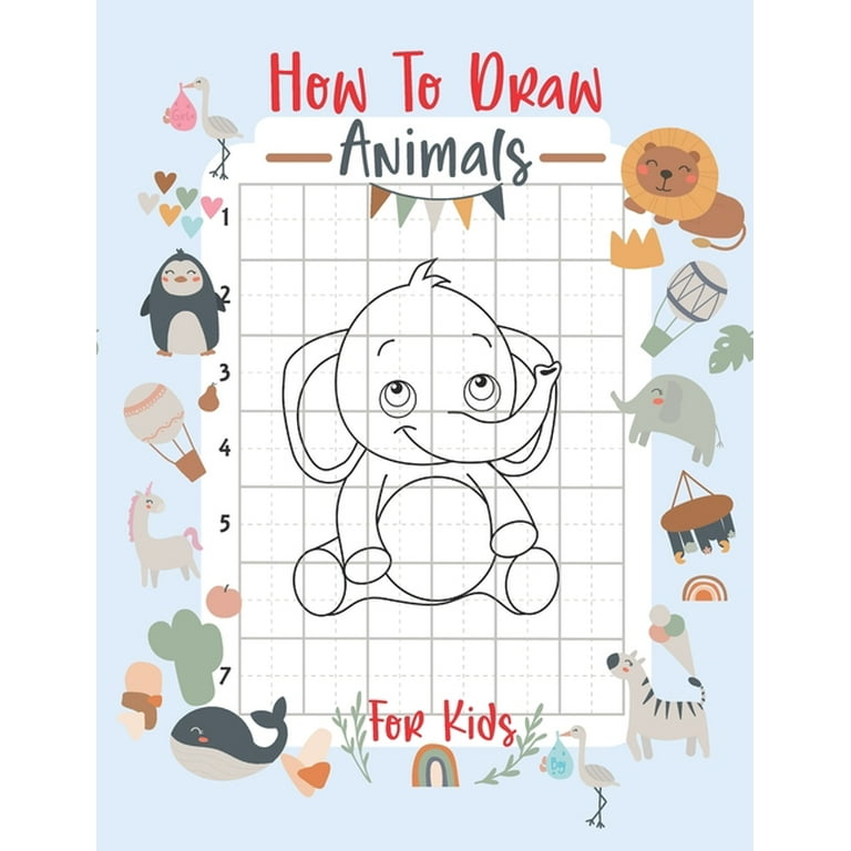 How To Draw Animals: Learn How to Draw Animals with Easy Step by Step Guide  (Learn to Draw for Kids)