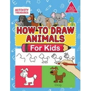 How To Draw Animals For Kids A Step-By-Step Drawing Book. Learn How To Draw 50 Animals Such As Dogs, Cats, Elephants An, Paperback