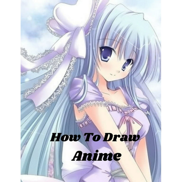 anime drawing - draw anime - sketch anime - cute drawings - anime tutorial