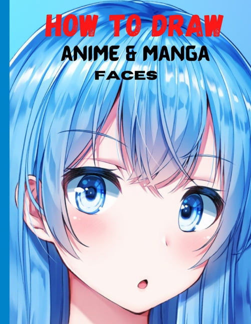 40 Amazing Anime Drawings And Manga Faces - ekstrax