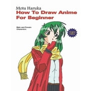 How To Draw Anime for Beginner Male and Female Character Paperback