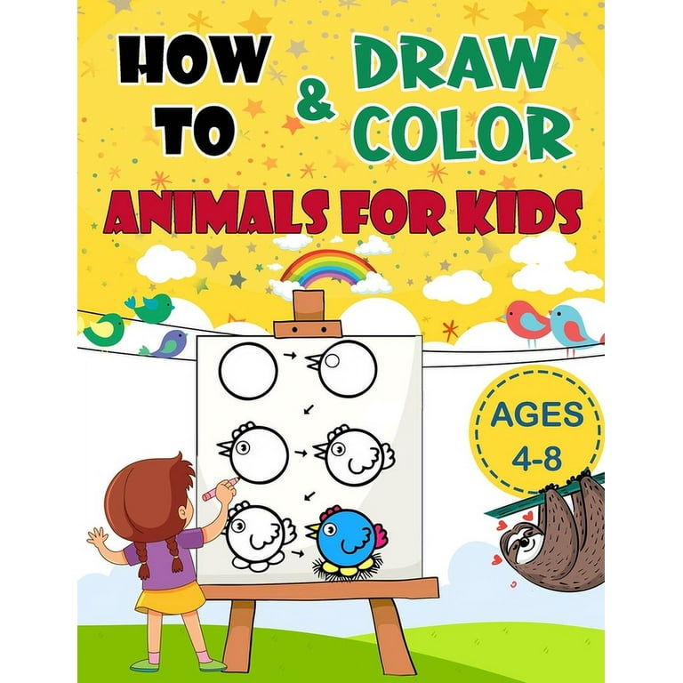 How To Draw Animals for Kids Ages 4-8: A Drawing Book for