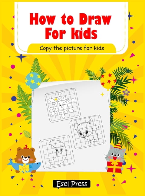 How To Draw Copy the Picture for Kids : Activity Book for Kids to Learn ...