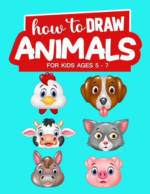 How to Draw 101 Animals for Kids 6-8: A Fun and Easy Step-by-Step Drawing  Book for Kids Learn to Draw Cute Wild, Farm, Sea, and Bird Animals (How to