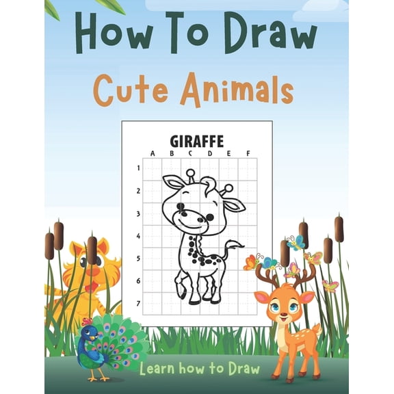 How To Draw Cute Animals: Learn to Draw Animals for Kids, (Paperback)