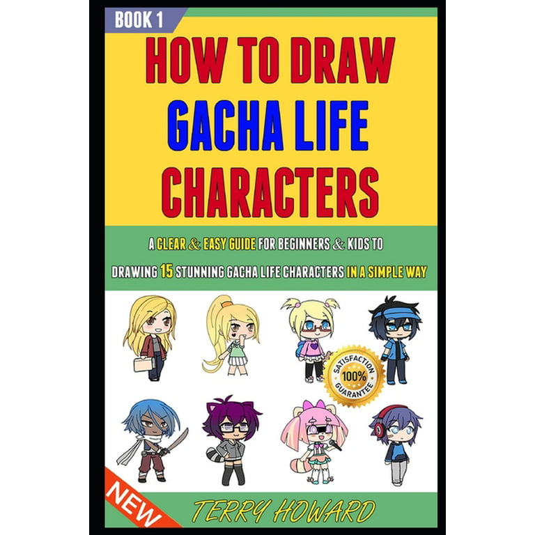 How To Draw Gaacha Life Book For Kids: 2023 New Edition How To Draw Book  For Kids Ages 2-4 4-8 8-12 9-12, Birthday Easter Learn To Draw Books Gift  For