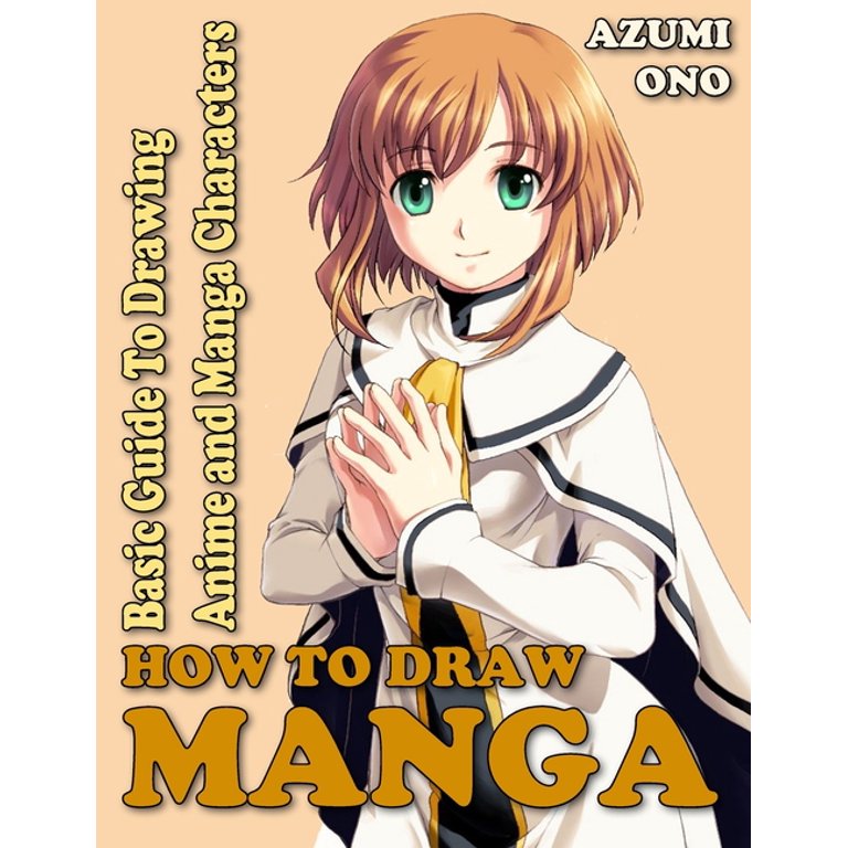 How to Draw Manga - A Guide on How to Draw Anime Characters