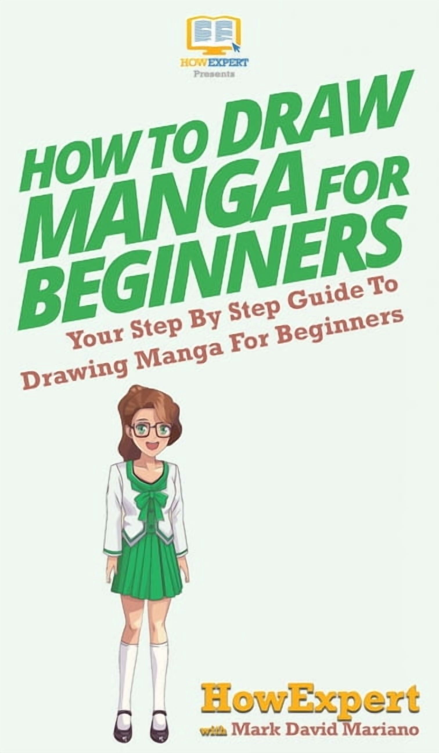 How To Draw Manga For Beginners: Your Step By Step Guide To Drawing ...