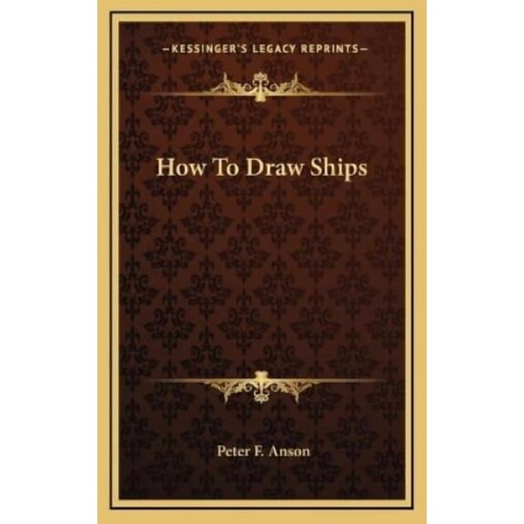 Peter F Anson How To Draw Ships (Hardcover)