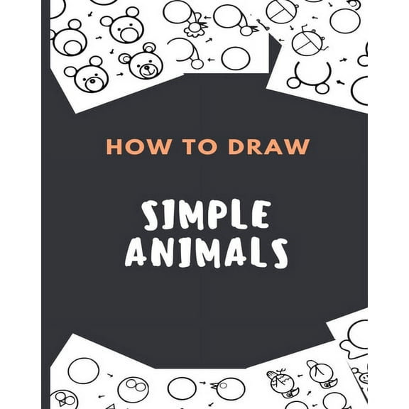 How To Draw Simple Animals: Kids, (Paperback)